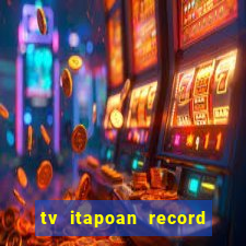 tv itapoan record bahia ao vivo